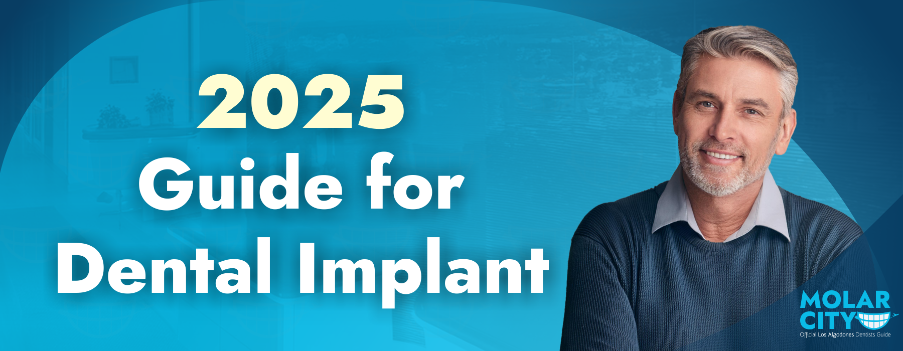 2025 Guide for Dental Implants