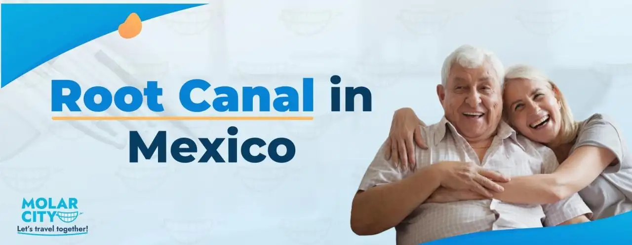 Root Canal in Mexico Root Canal in Mexico